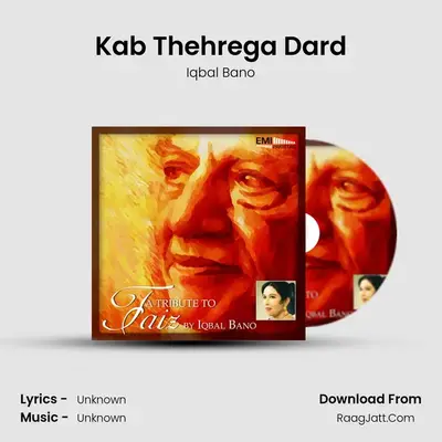 Kab Thehrega Dard MP3 Song by Iqbal Bano Cover