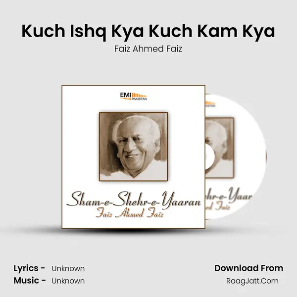 Kuch Ishq Kya Kuch Kam Kya MP3 Song by Faiz Ahmed Faiz Cover