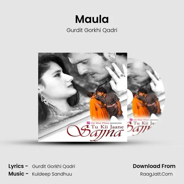 Maula MP3 Song by Gurdit Gorkhi Qadri Cover