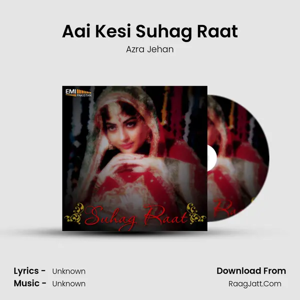Aai Kesi Suhag Raat MP3 Song by Azra Jehan Cover