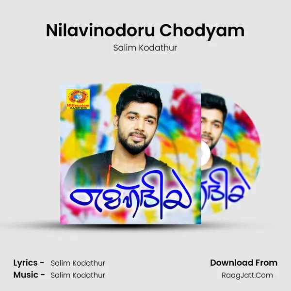 Nilavinodoru Chodyam MP3 Song by Salim Kodathur Cover