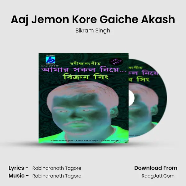 Aaj Jemon Kore Gaiche Akash MP3 Song by Bikram Singh Cover