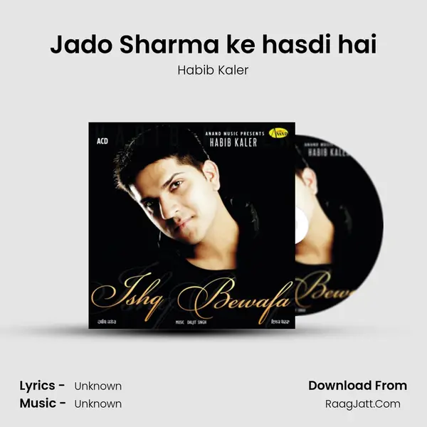 Jado Sharma ke hasdi hai MP3 Song by Habib Kaler Cover