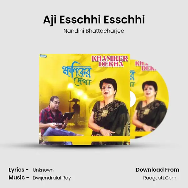 Aji Esschhi Esschhi mp3 song