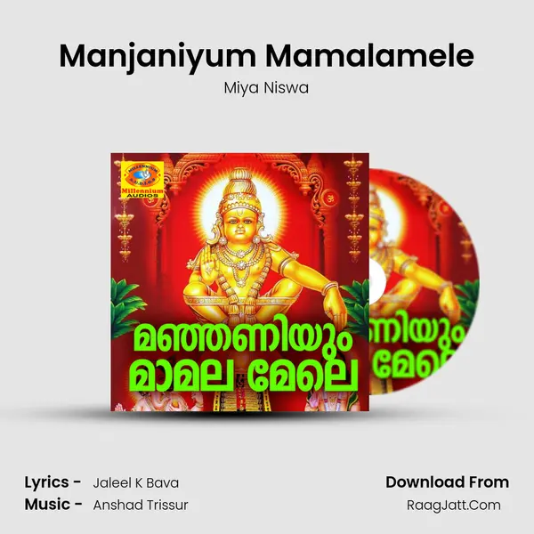 Manjaniyum Mamalamele - Miya Niswa