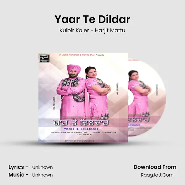 Yaar Te Dildar - Single - Kulbir Kaler - Harjit Mattu