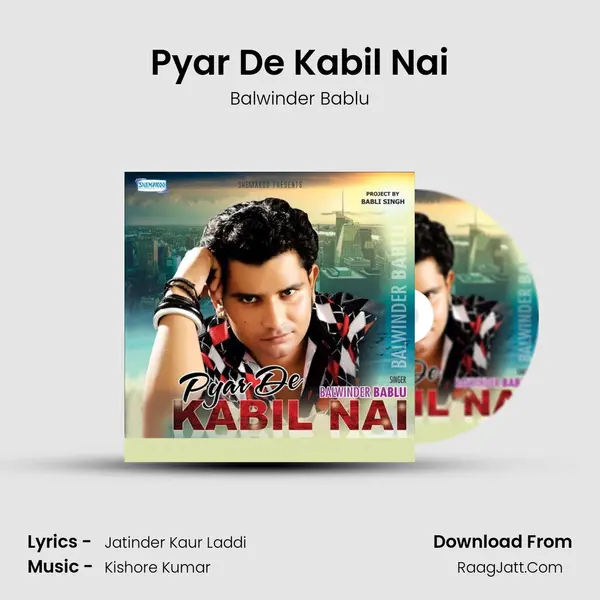 Pyar De Kabil Nai - Balwinder Bablu
