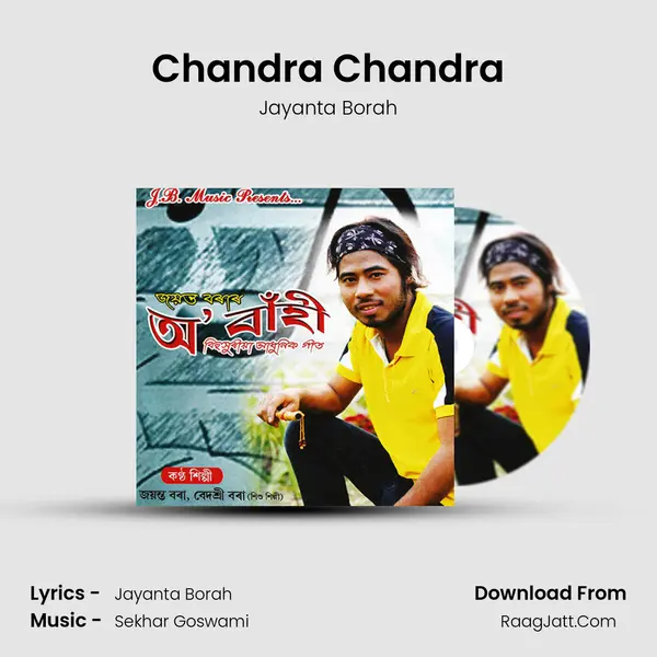 Chandra Chandra MP3 Song by Jayanta Borah Cover