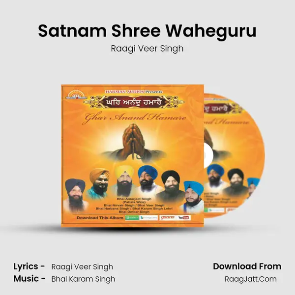Satnam Shree Waheguru MP3 Song by Raagi Veer Singh Cover