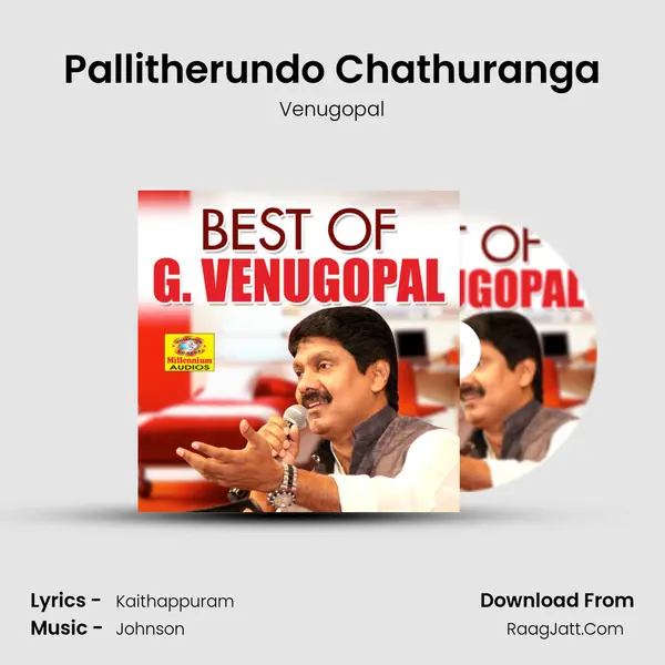 Pallitherundo Chathuranga MP3 Song by Venugopal Cover