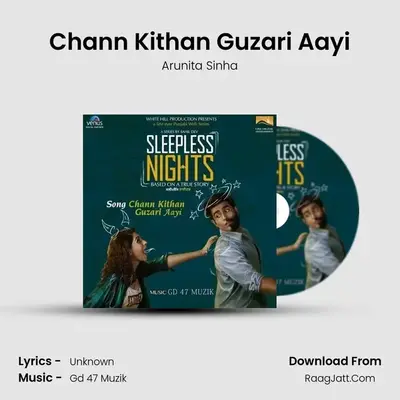 Chann Kithan Guzari Aayi MP3 Song by Arunita Sinha Cover