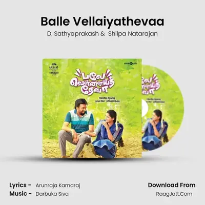 Balle Vellaiyathevaa MP3 Song by D. Sathyaprakash Cover