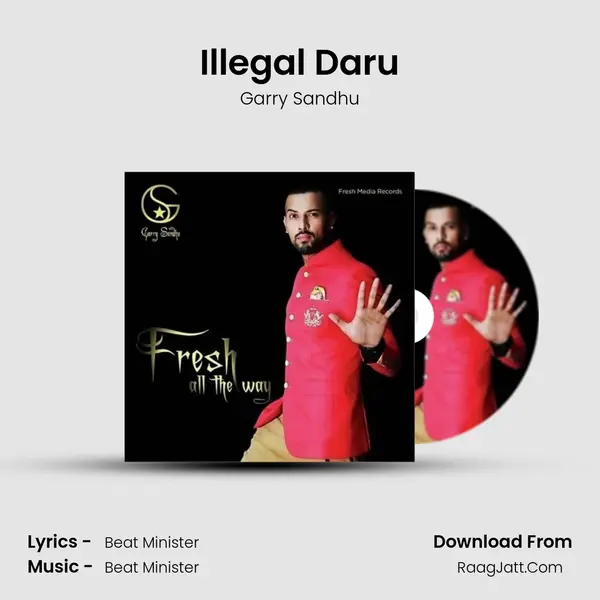 Illegal Daru MP3 Song by Garry Sandhu Cover