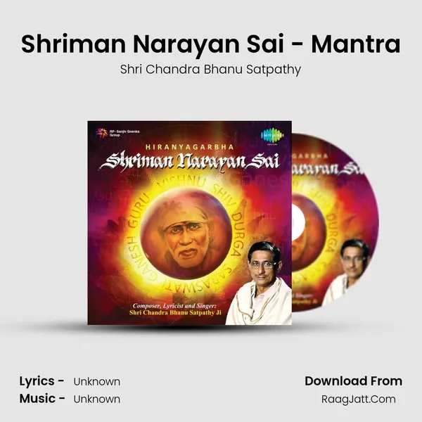 Shriman Narayan Sai - Shri Chandra Bhanu Satpathy