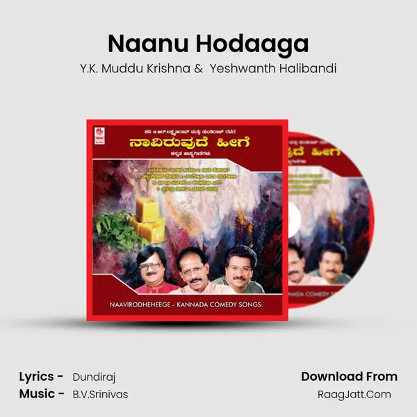 Naanu Hodaaga MP3 Song by Y.K. Muddu Krishna Cover