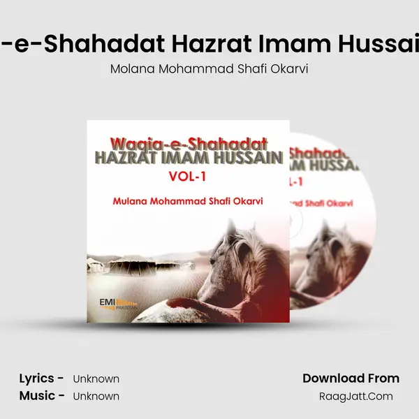 Waqia-e-Shahadat Hazrat Imam Hussain, Pt. 2 MP3 Song by Molana Mohammad Shafi Okarvi Cover