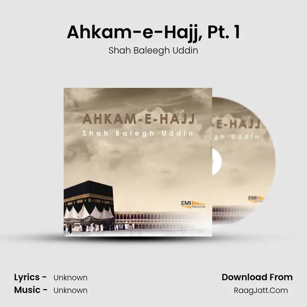 Ahkam-e-Hajj, Pt. 1 MP3 Song by Shah Baleegh Uddin Cover