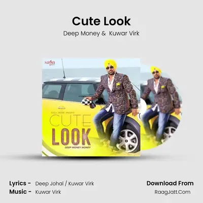 Cute Look MP3 Song by Deep Money Cover