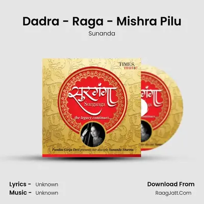 Dadra - Raga - Mishra Pilu mp3 song