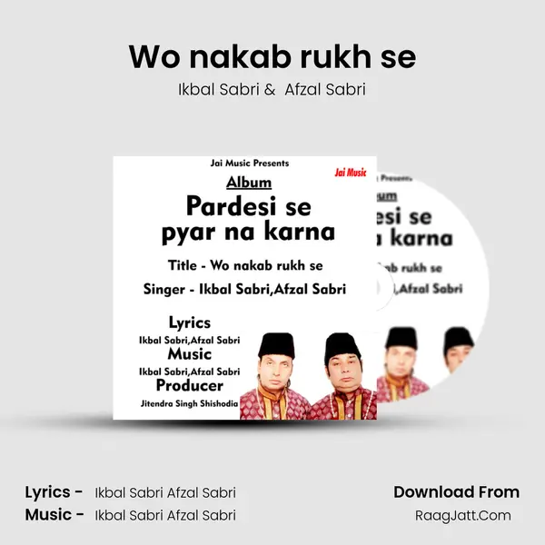 Wo nakab rukh se mp3 song