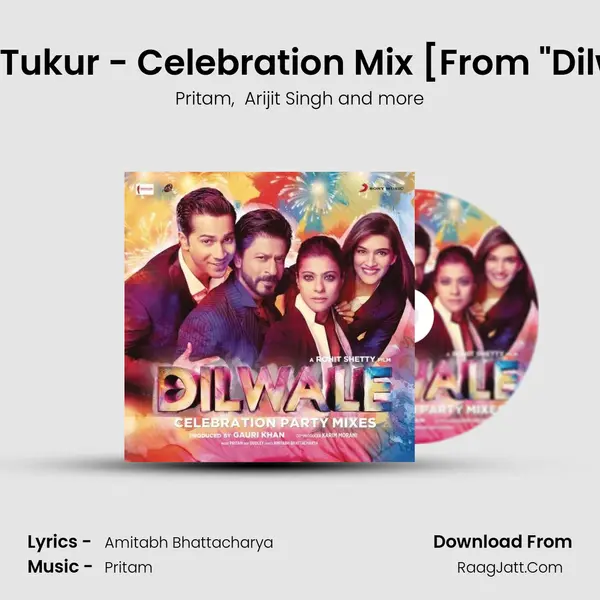Tukur Tukur - Celebration Mix [From 