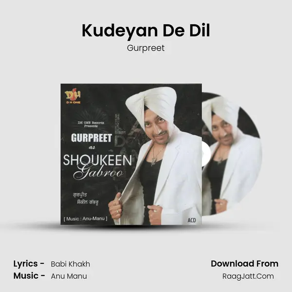 Kudeyan De Dil MP3 Song by Gurpreet Cover