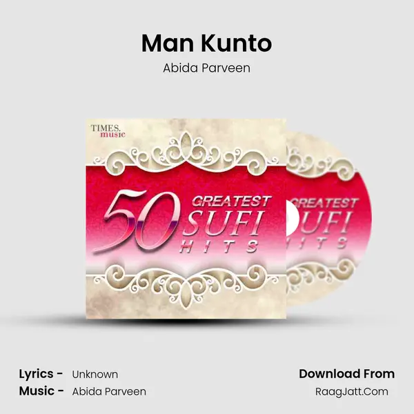 Man Kunto MP3 Song by Abida Parveen Cover