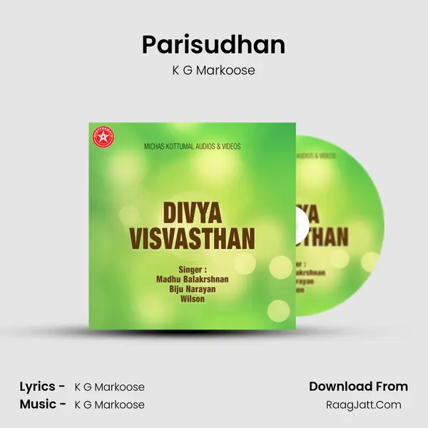 Parisudhan MP3 Song by K G Markoose Cover