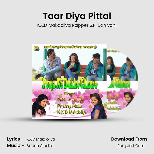Taar Diya Pittal MP3 Song by K.K.D Makdoliya Rapper S.P. Baniyani Cover