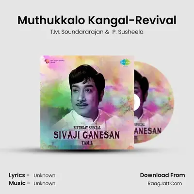 Muthukkalo Kangal-Revival MP3 Song by T.M. Soundararajan Cover