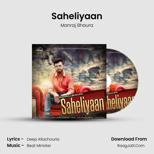 Saheliyaan MP3 Song by Manraj Bhaura Cover
