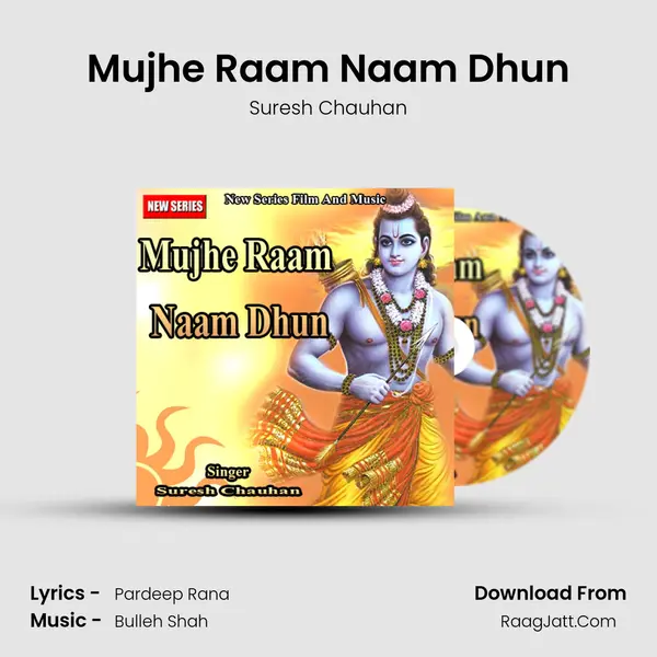 Mujhe Raam Naam Dhun MP3 Song by Suresh Chauhan Cover