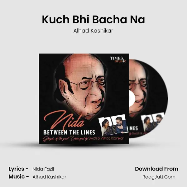 Kuch Bhi Bacha Na MP3 Song by Alhad Kashikar Cover