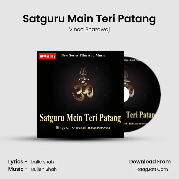 Satguru Main Teri Patang MP3 Song by Vinod Bhardwaj Cover