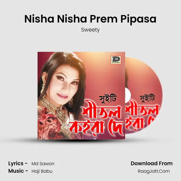 Nisha Nisha Prem Pipasa MP3 Song by Sweety Cover