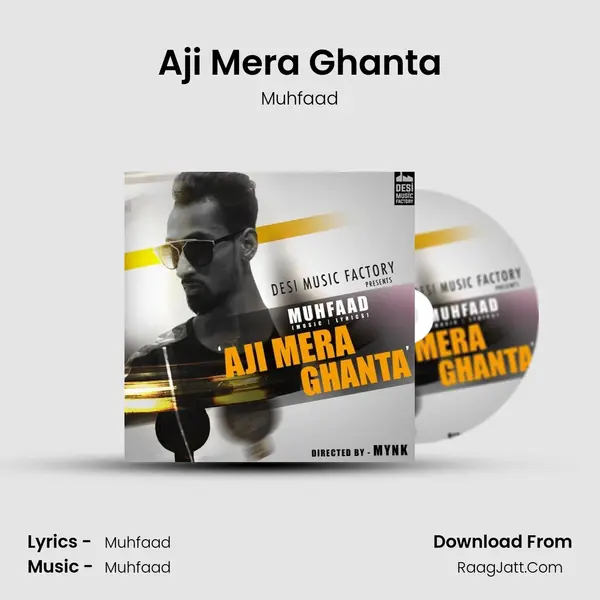 Aji Mera Ghanta MP3 Song by Muhfaad Cover