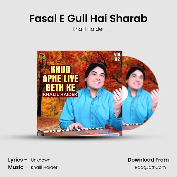 Fasal E Gull Hai Sharab MP3 Song by Khalil Haider Cover