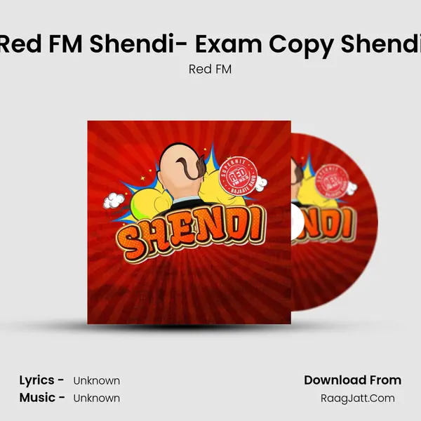 Red FM Shendi- Exam Copy Shendi MP3 Song by Red FM Cover