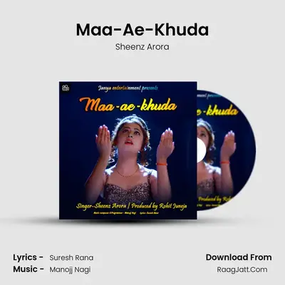 Maa-Ae-Khuda MP3 Song by Sheenz Arora Cover
