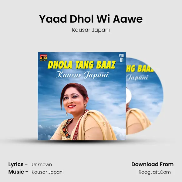 Yaad Dhol Wi Aawe MP3 Song by Kausar Japani Cover
