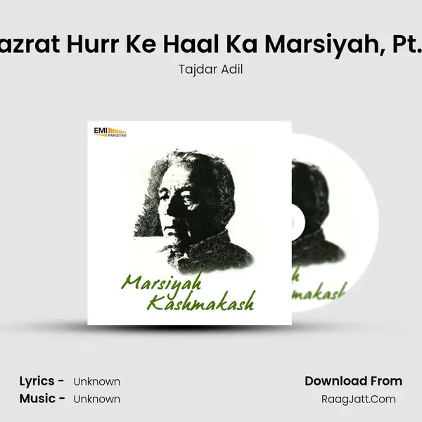 Hazrat Hurr Ke Haal Ka Marsiyah, Pt. 2 MP3 Song by Tajdar Adil Cover