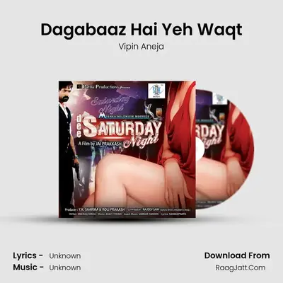 Dagabaaz Hai Yeh Waqt MP3 Song by Vipin Aneja Cover