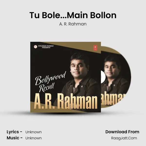 Tu Bole...Main Bollon MP3 Song by A. R. Rahman Cover