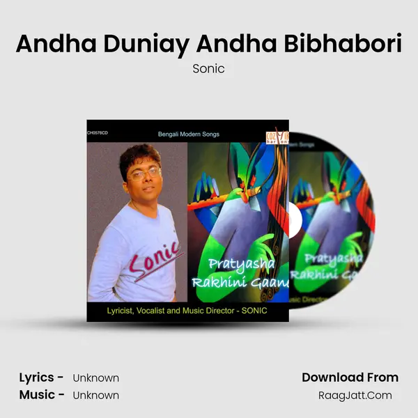 Andha Duniay Andha Bibhabori MP3 Song by Sonic Cover