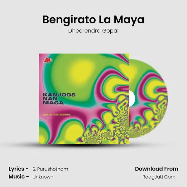 Bengirato La Maya MP3 Song by Dheerendra Gopal Cover
