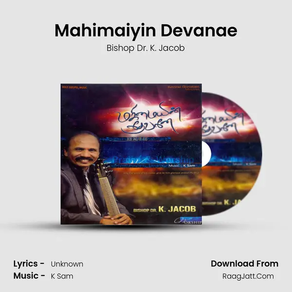 Mahimaiyin Devanae MP3 Song by Bishop Dr. K. Jacob Cover