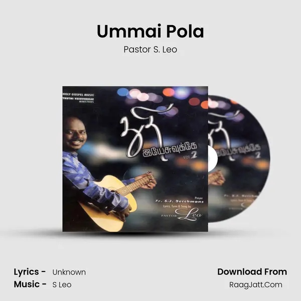 Ummai Pola MP3 Song by Pastor S. Leo Cover