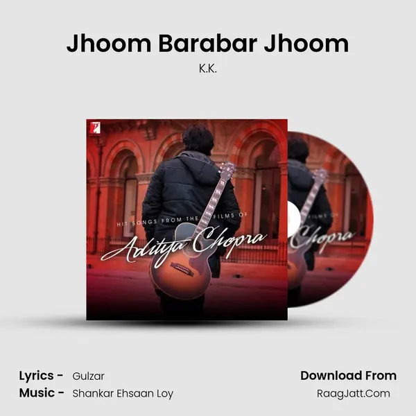Jhoom Barabar Jhoom MP3 Song by K.K. Cover