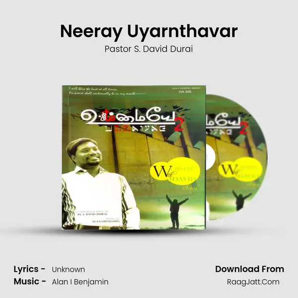 Neeray Uyarnthavar MP3 Song by Pastor S. David Durai Cover