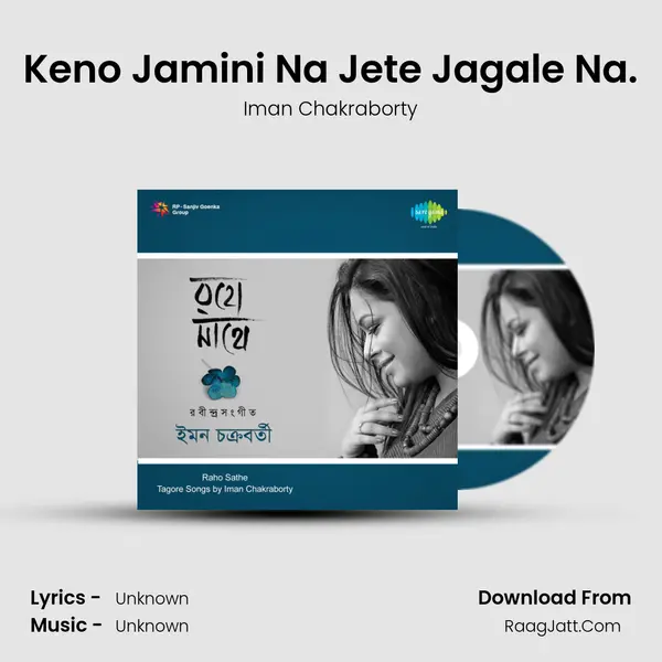 Keno Jamini Na Jete Jagale Na. MP3 Song by Iman Chakraborty Cover